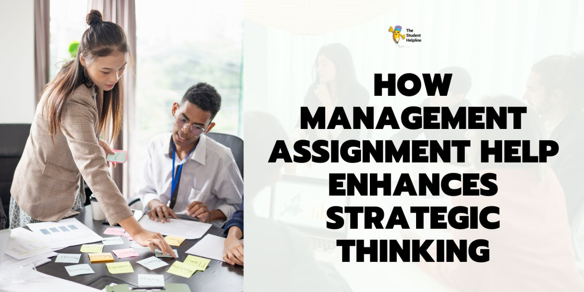 How Management Assignment Help Enhances Strategic Thinking